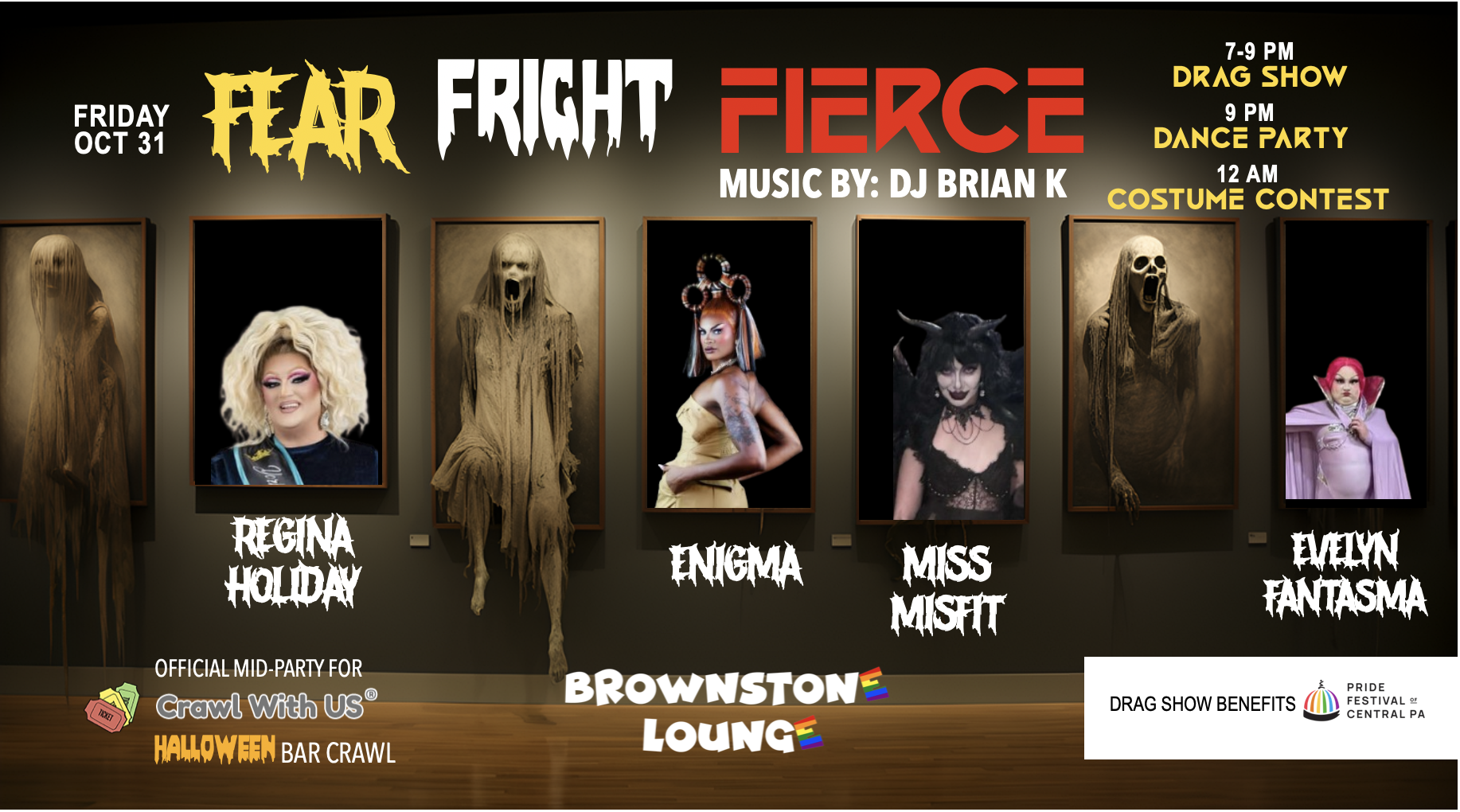 Fear, Fright, FIERCE: Halloween at the Brownstone — Brownstone Lounge